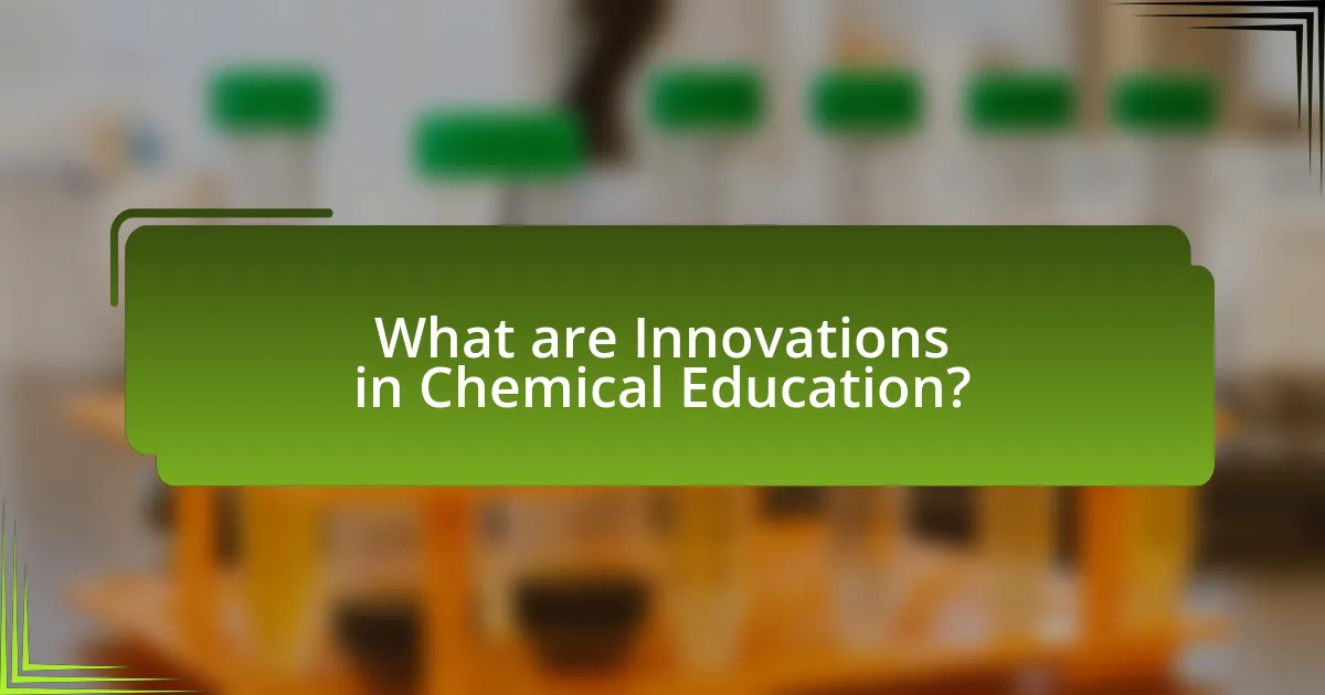 What are Innovations in Chemical Education?