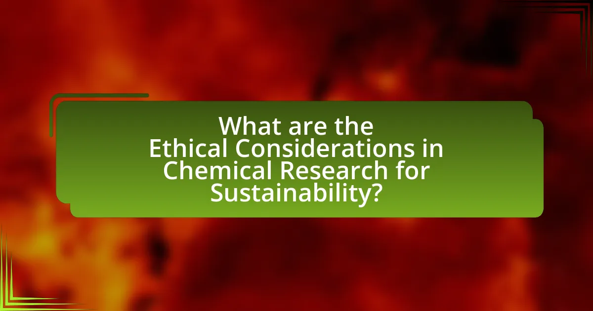 What are the Ethical Considerations in Chemical Research for Sustainability?