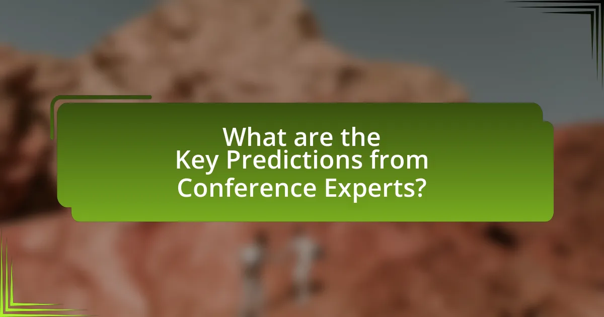 What are the Key Predictions from Conference Experts?