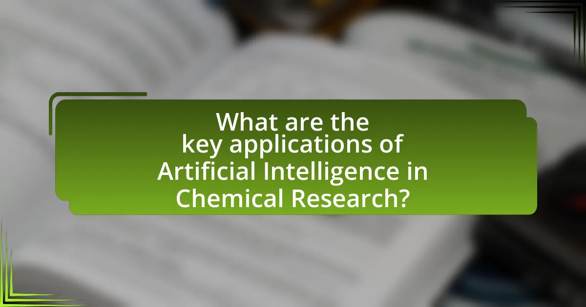 What are the key applications of Artificial Intelligence in Chemical Research?